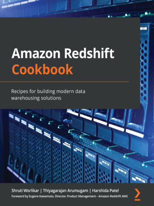 Title details for Amazon Redshift Cookbook by Shruti Worlikar - Available